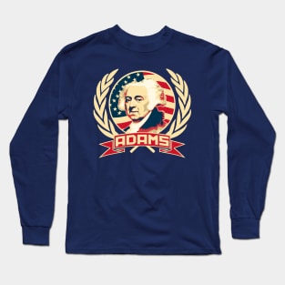 John Adams Propaganda Pop Art Long Sleeve T-Shirt